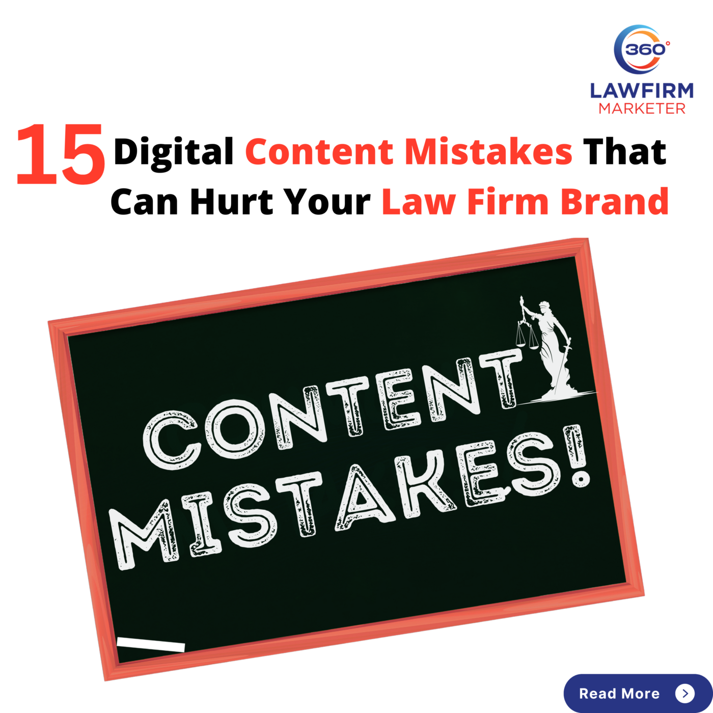 15 Digital Content Mistakes That Can Hurt Your LawFirm Brand