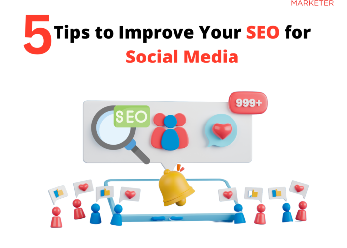 5 Tips to Improve Your SEO for Social Media