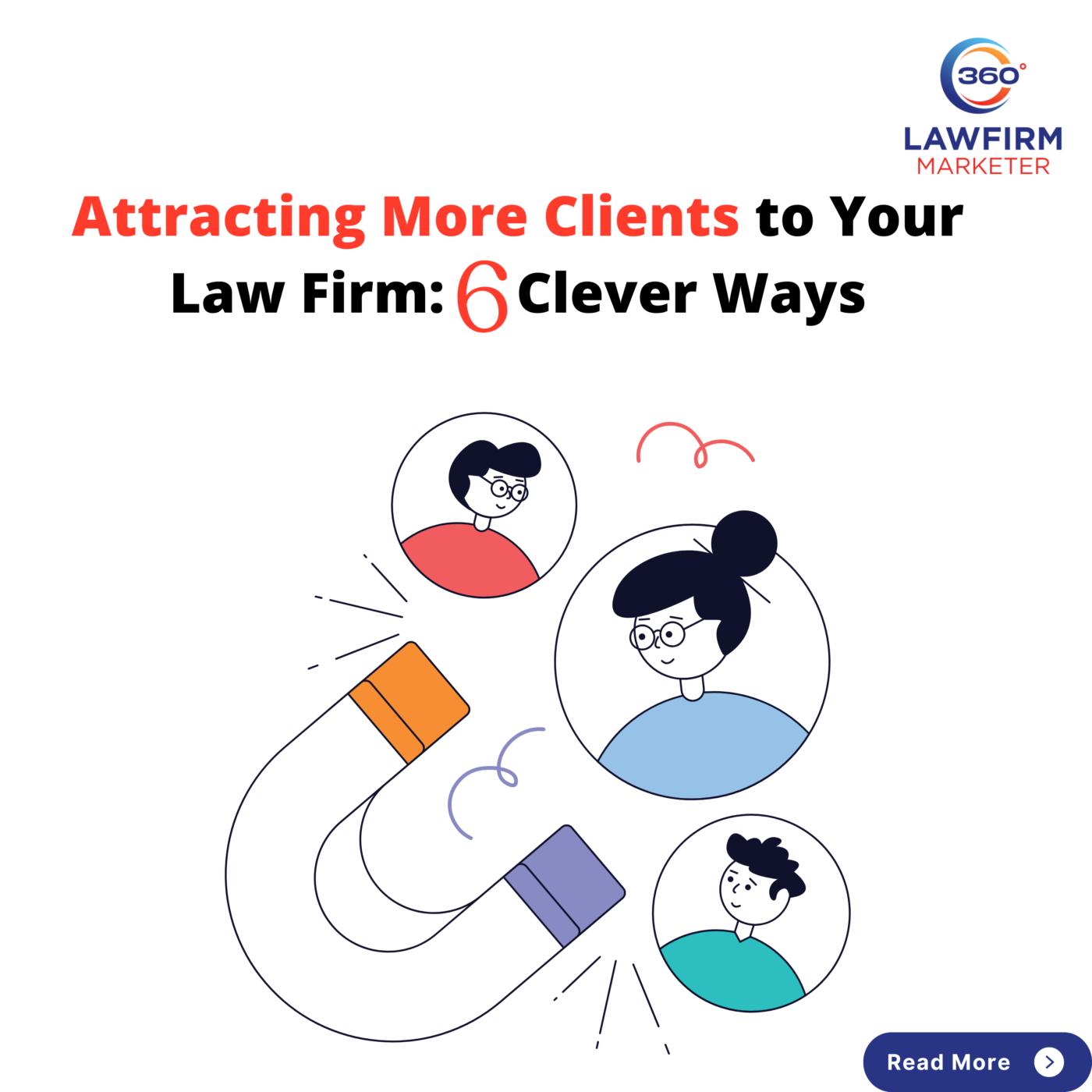 Attracting More Clients to Your Law Firm 6 Clever Ways