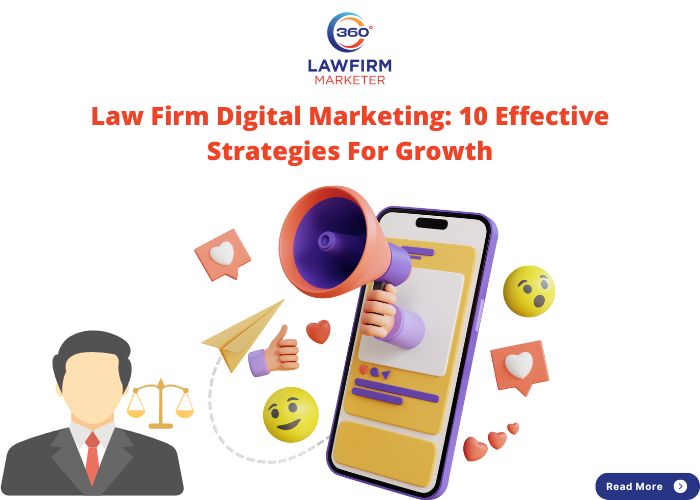Law Firm Marketing : 10 Effective Strategies For Growth