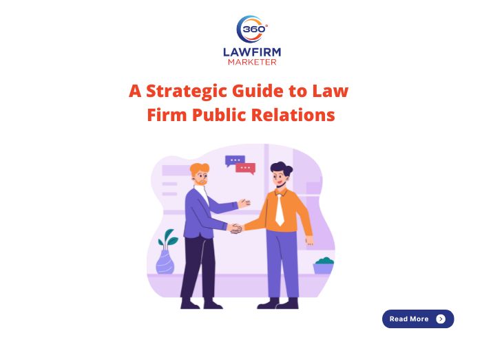 A Strategic Guide to Law Firm Public Relations