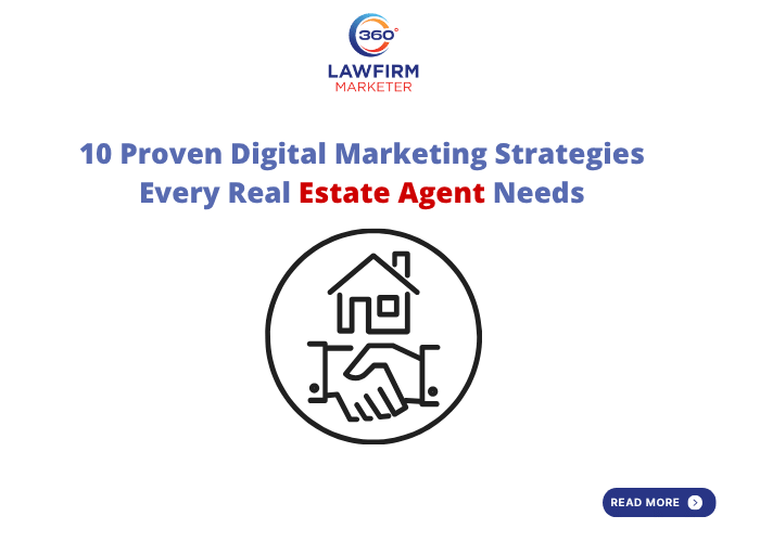 10 Proven Digital Marketing Strategies Every Real Estate Agent Needs