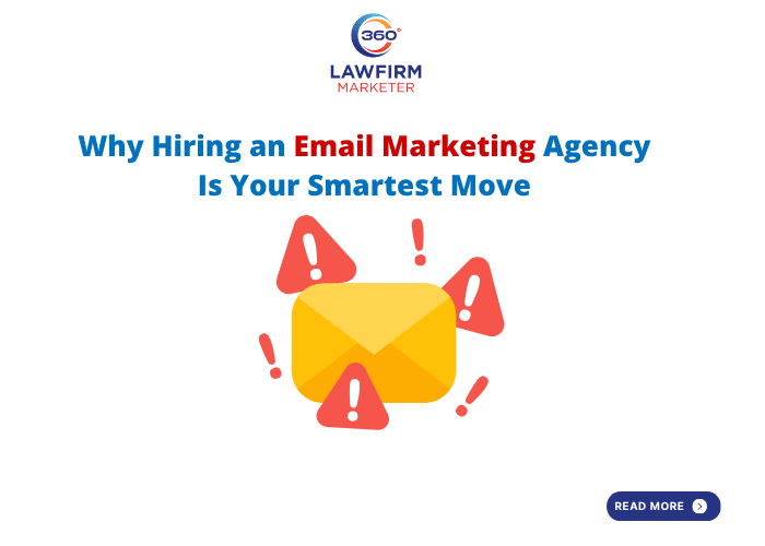 Why Hiring an Email Marketing Agency Is Your Smartest Move