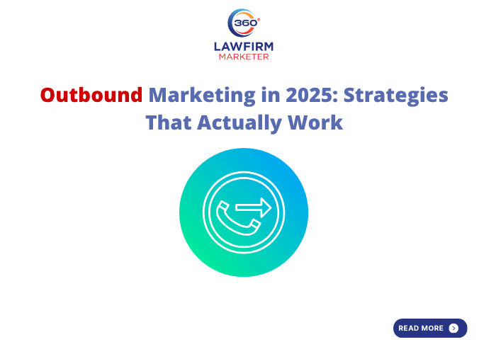 Outbound Marketing in 2025: Strategies That Actually Work